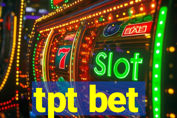 tpt bet